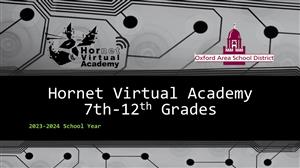 Hornet Virtual Academy 7th - 12th Grade parent presentation